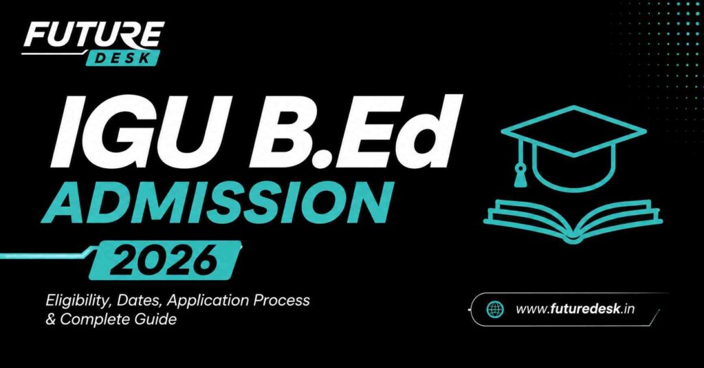 IGU B.Ed Admission